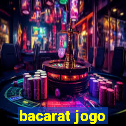 bacarat jogo