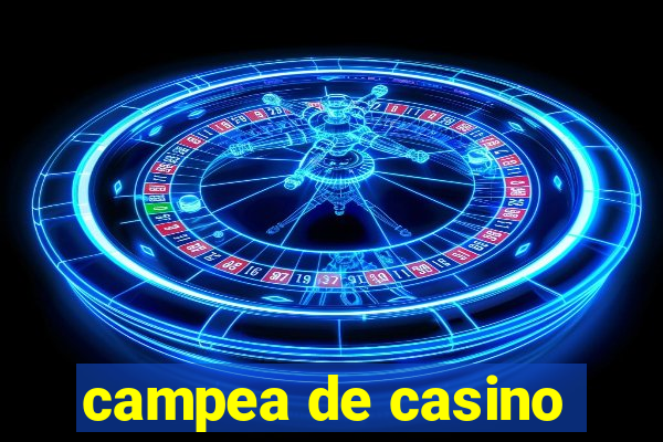 campea de casino