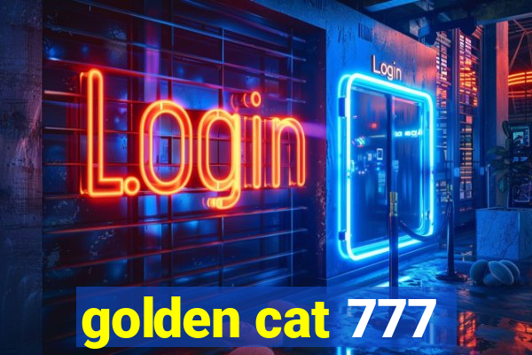 golden cat 777