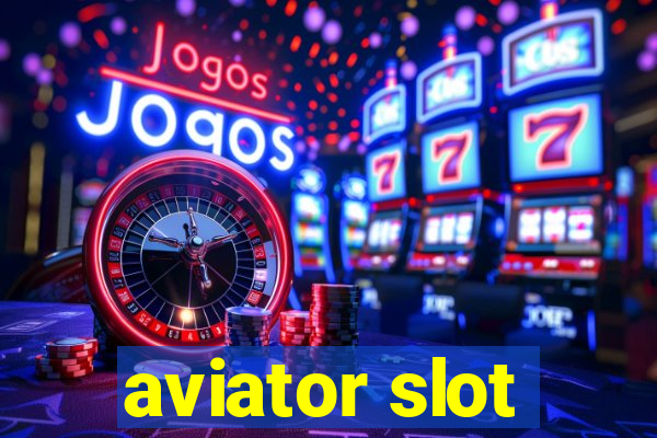 aviator slot