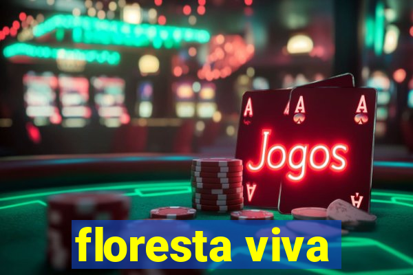 floresta viva