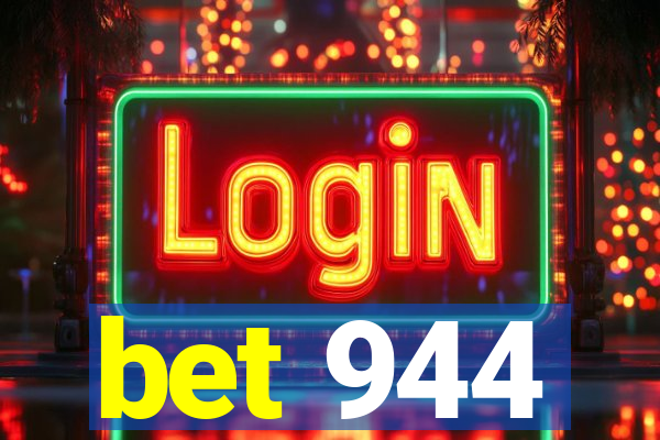 bet 944