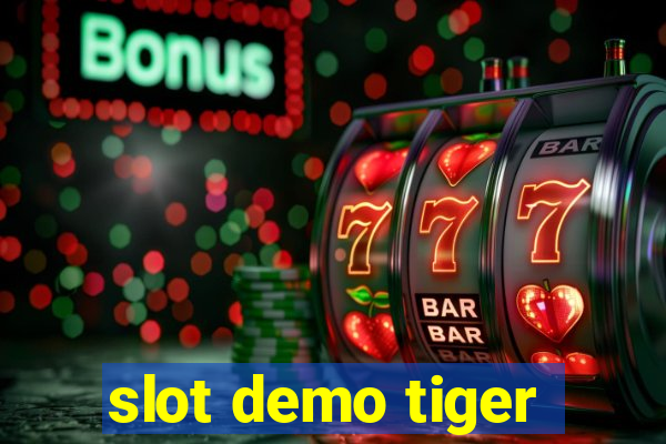 slot demo tiger