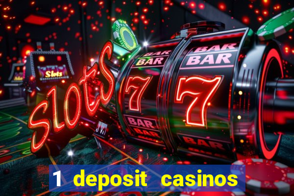 1 deposit casinos in canada