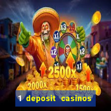 1 deposit casinos in canada