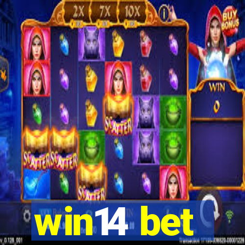 win14 bet