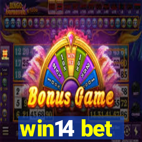 win14 bet