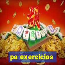 pa exercicios