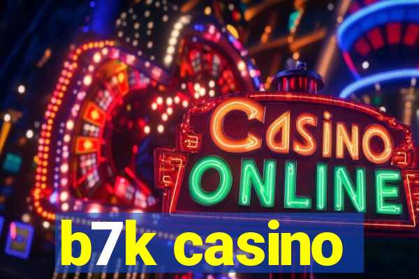 b7k casino