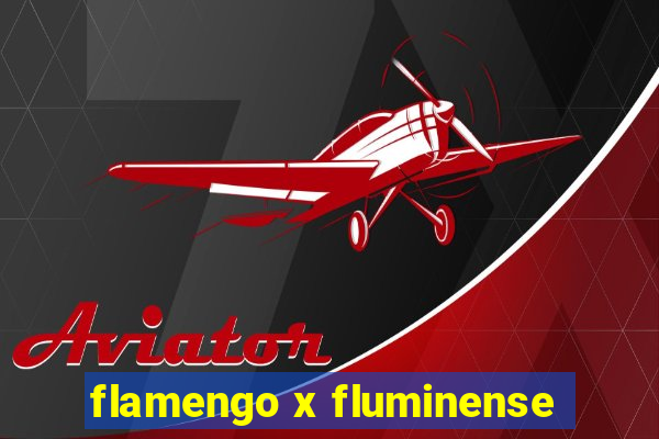 flamengo x fluminense