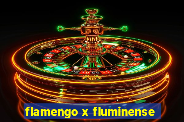 flamengo x fluminense