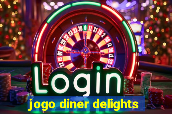 jogo diner delights