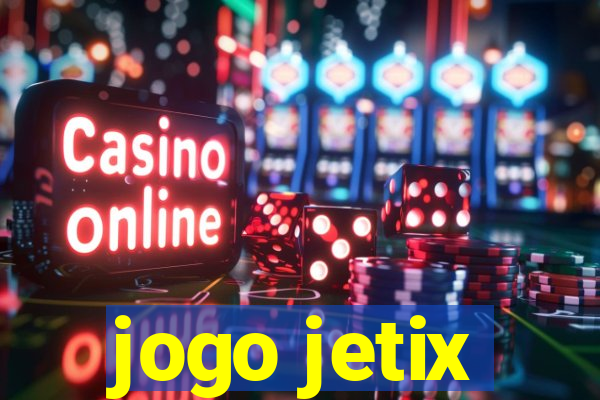 jogo jetix