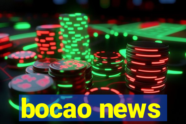 bocao news