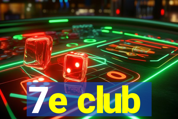 7e club