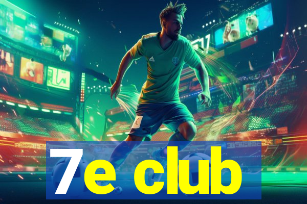 7e club