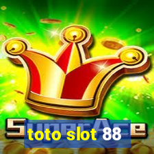 toto slot 88