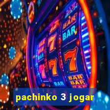 pachinko 3 jogar