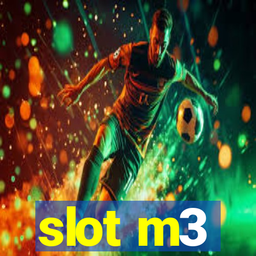 slot m3