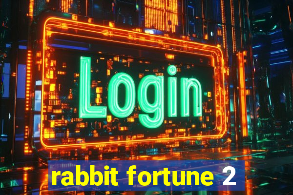 rabbit fortune 2