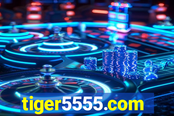 tiger5555.com