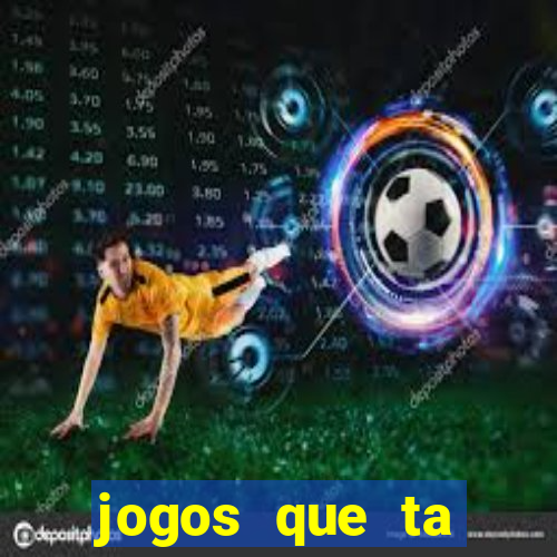 jogos que ta pagando dinheiro