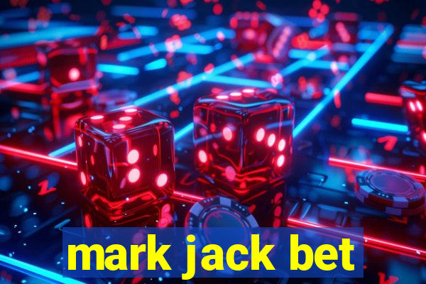 mark jack bet