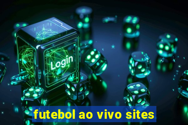 futebol ao vivo sites