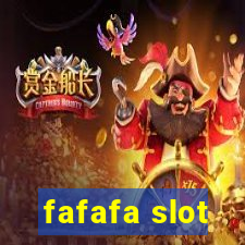 fafafa slot