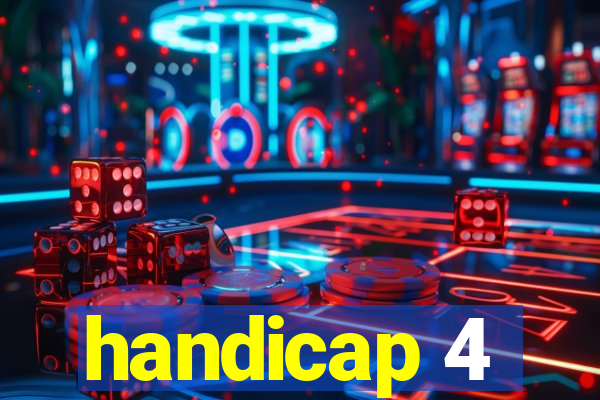 handicap 4