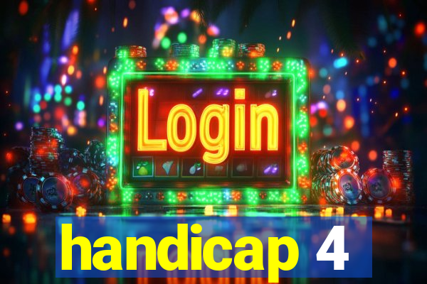 handicap 4