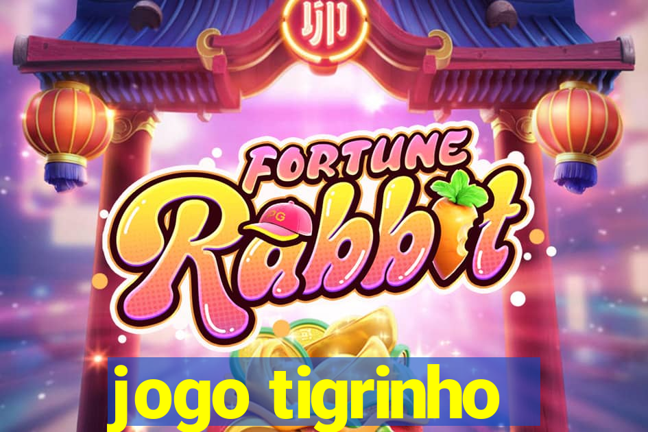 jogo tigrinho