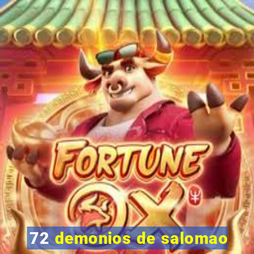 72 demonios de salomao