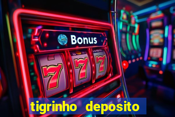 tigrinho deposito de 1 real