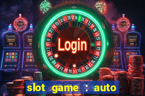 slot game : auto pg win