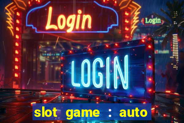 slot game : auto pg win