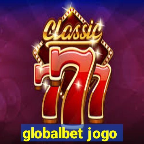 globalbet jogo