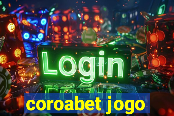 coroabet jogo