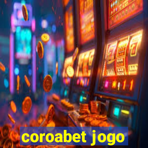 coroabet jogo