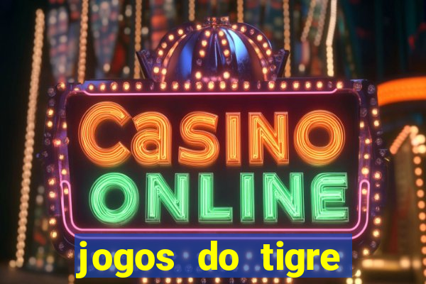 jogos do tigre plataforma nova