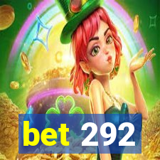 bet 292