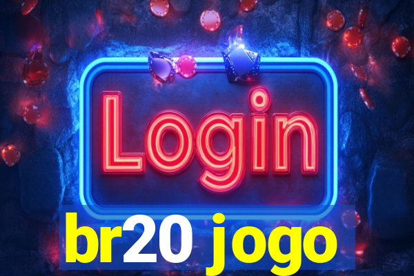 br20 jogo