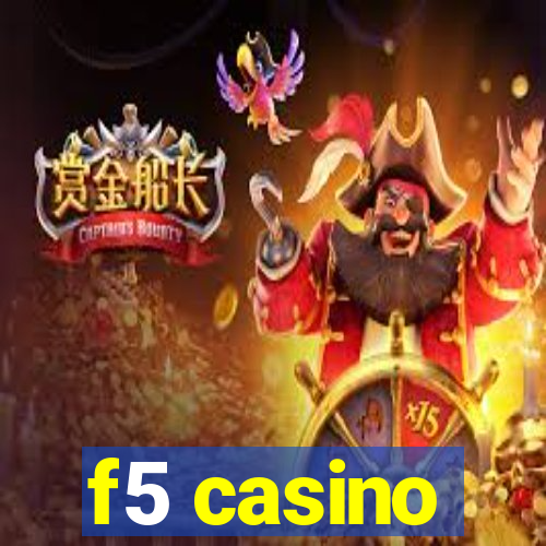 f5 casino