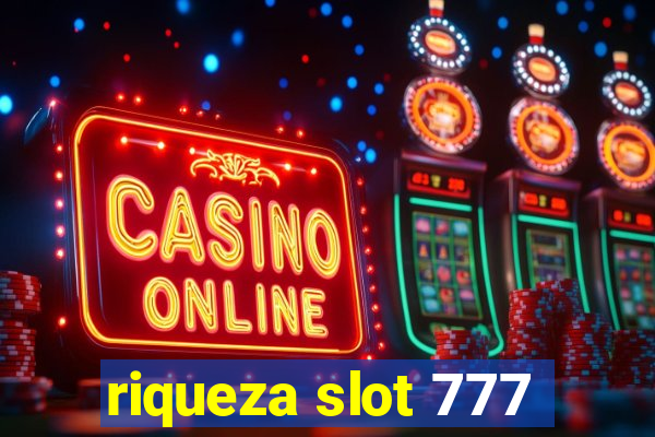 riqueza slot 777