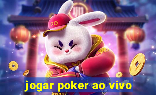 jogar poker ao vivo