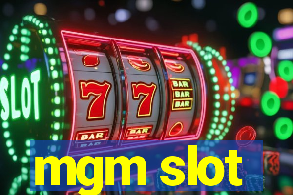 mgm slot