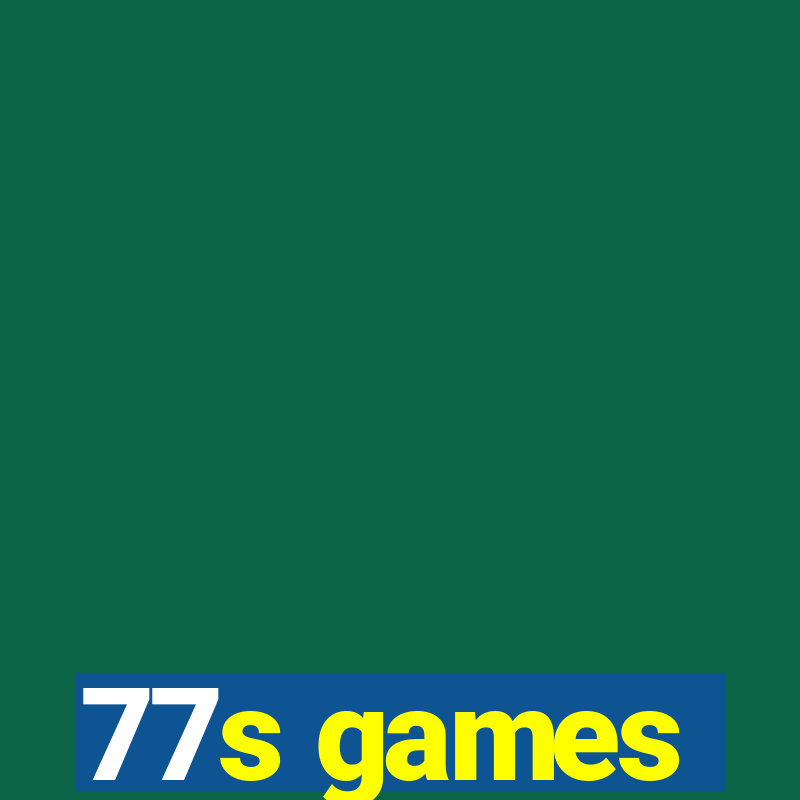 77s games