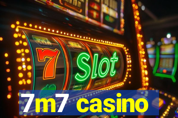 7m7 casino