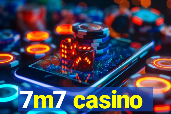 7m7 casino