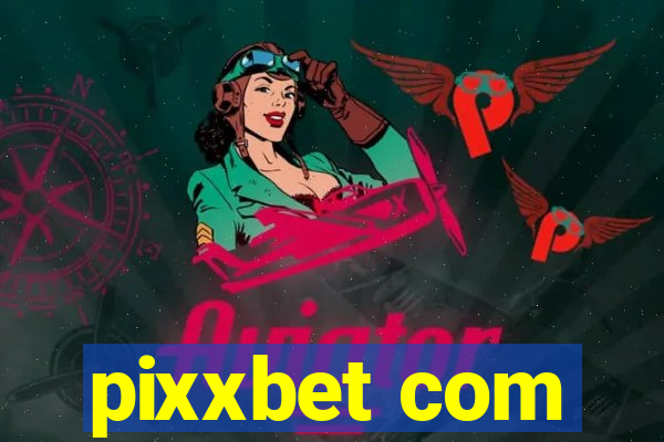 pixxbet com